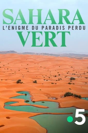 Poster for Sahara vert, l'énigme du paradis perdu