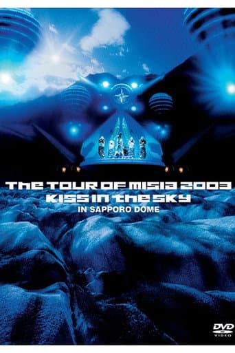 Poster for THE TOUR OF MISIA 2003 KISS IN THE SKY IN SAPPORO DOME