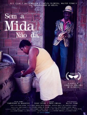 Poster for Sem a Mida Não Dá
