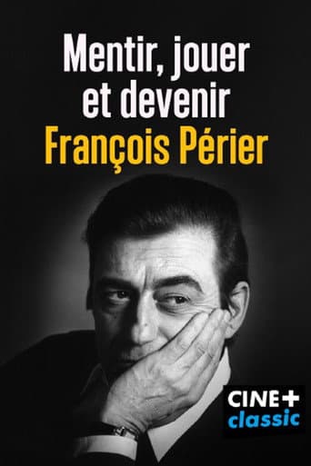 Poster for Mentir, jouer et devenir François Périer