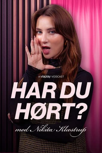 Poster for Har du hørt? Med Nikita Klæstrup