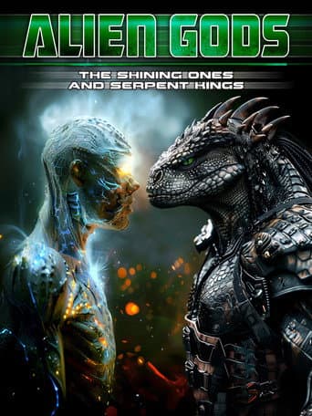Poster for Alien Gods: The Shining Ones and Serpent Kings