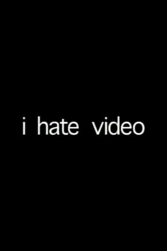 Poster for i hate video
