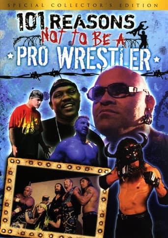 Poster for 101 Reasons Not To Be A Pro Wrestler