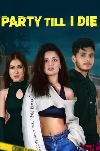 Poster for Party Till I Die