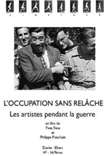 Poster for L'Occupation sans relâche - Les artistes pendant la guerre