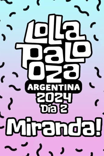 Poster for Miranda! Lollapalooza Argentina