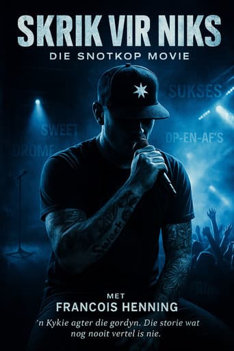 Poster for Skrik vir Niks: Die Snotkop Movie