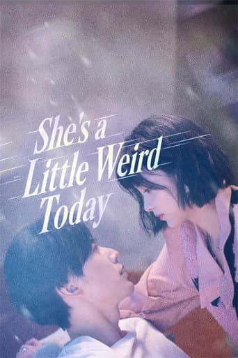 Poster for She's a Little Weird Today
