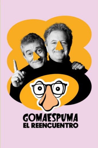 Poster for GomaEspuma: El Reencuentro