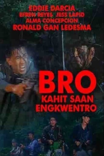 Poster for Bro: Kahit Saan Engkwentro