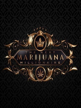 Poster for The Next Marijuana Millionaire