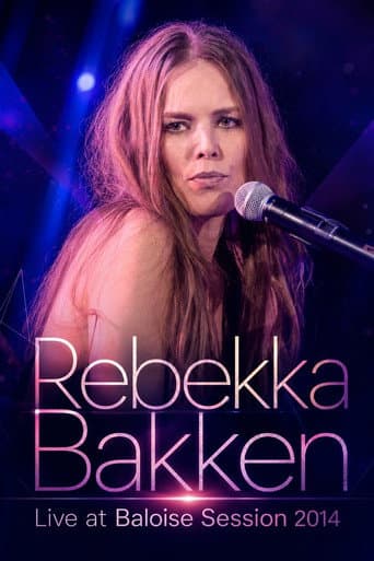 Poster for Rebekka Bakken - Live at Baloise Session 2014