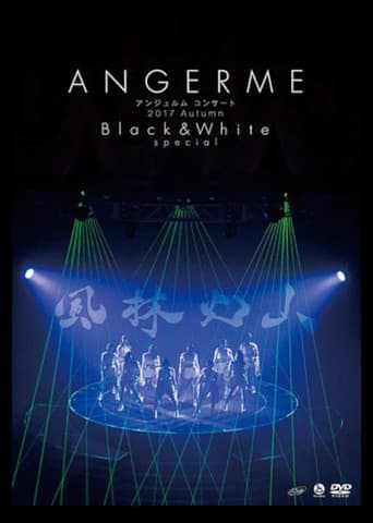 Poster for ANGERME Concert 2017 Autumn "Black & White" special ~Fuurinkazan~