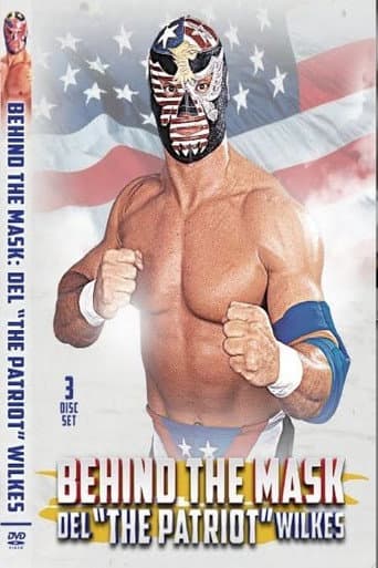 Poster for Behind The Mask: Del “The Patriot” Wilkes