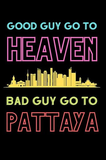 Poster for Good Guys Go to Heaven, Bad Guys Go to Pattaya
