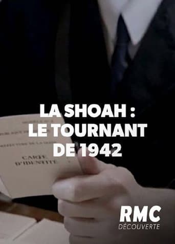 Poster for La Shoah en France, Le Tournant de 1942