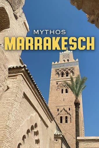 Poster for Mythos Marrakesch - Magisch, mystisch, mondän