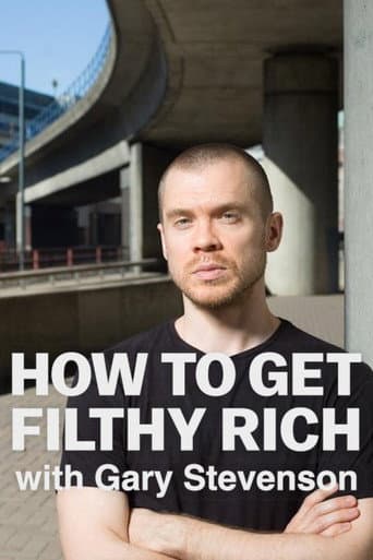 Poster for How to Get Filthy Rich with Gary Stevenson