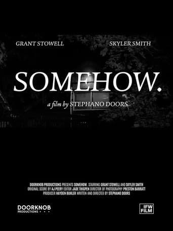 Poster for SOMEHOW.