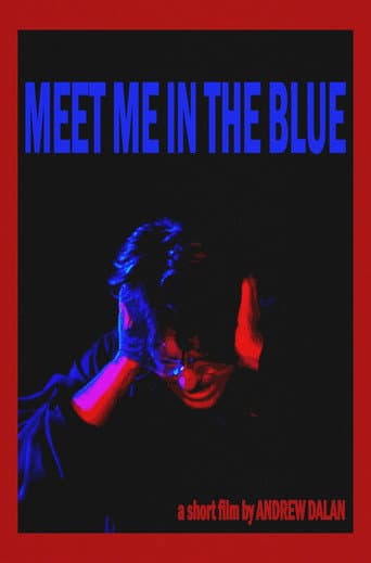 Poster for Meet Me In The Blue
